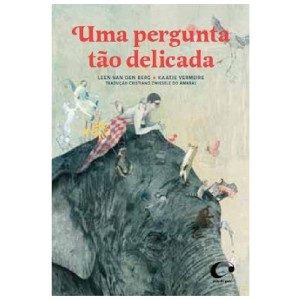 UMA PERGUNTA TÃO DELICADA LEEN VAN DEN BERG ED PULO DO GATO