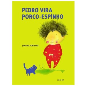 PEDRO VIRA PORCO-ESPINHO JANAINA TOKITAKA ED JUJUBA