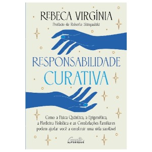RESPONSABILIDADE CURATIVA REBECA VIRGÍNIA ED GENTE AUTORIDADE