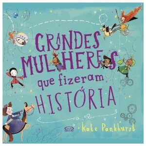 GRANDES MULHERES QUE FIZERAM A HISTÓRIA VR EDITORA