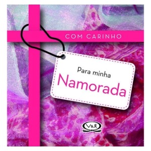 COM CARINHO PARA MINHA NAMORADA ED V&R