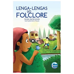 LENGA-LENGAS DO FOLCLORE SIMÃO DE MIRANDA ED ELEMENTAR
