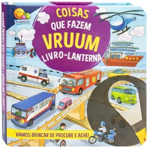 LIVRO-LANTERNA COISAS QUE FAZEM VRUUM TODOLIVRO