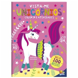 VISTA-ME! UNICÓRNIOS COLORIR E ATIVIDADES TODOLIVRO