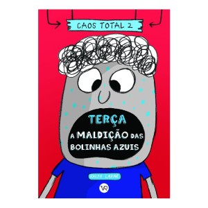 CAOS TOTAL 2: TERÇA - A MALDIÇÃO DAS BOLINHAS AZUIS VR EDITORA