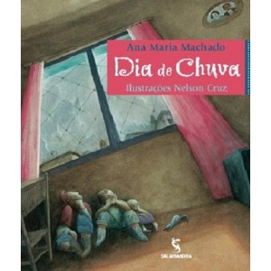 DIA DE CHUVA ANA MARIA MACHADO EDITORA SALAMANDRA