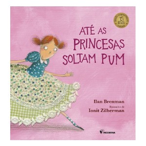 ATÉ AS PRINCESAS SOLTAM PUM ILAN BRENMAN ED MODERNA