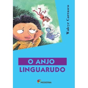 O ANJO LINGUARUDO  WALCYR CARRASCO MODERNA