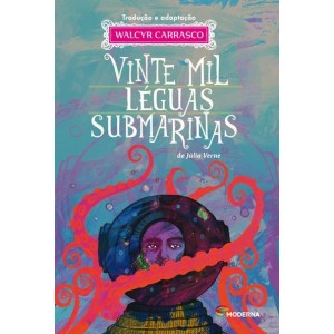 VINTE MIL LEGUAS SUBMARINAS WALCYR CARRASCO EDITORA MODERNA