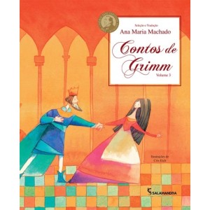 CONTOS DE GRIMM VOLUME 3 ANA MARIA MACHADO EDITORA SALAMANDRA