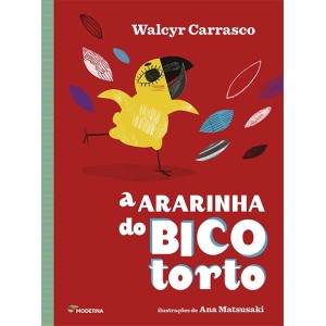 ARARINHA DO BICO TORTO WALCYR CARRASCO EDITORA MODERNA