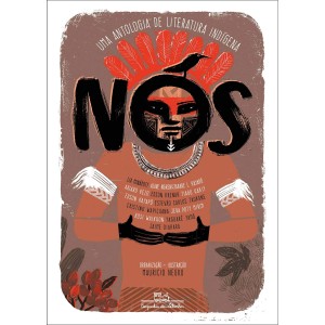 (ENCOMENDA) NÓS: UMA ANTOLOGIA DE LITERATURA INDÍGENA - CIA DAS LETRAS