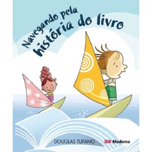 NAVEGANDO PELA HISTÓRIA DO LIVRO DOUGLAS TUFANO ED MODERNA