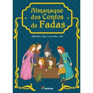 ALMANAQUE DOS CONTOS DE FADAS ALFREDINA NERY MODERNA
