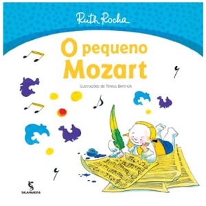 O PEQUENO MOZART RUTH ROCHA ED SALAMANDRA