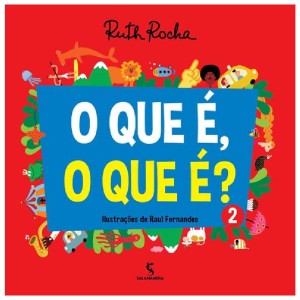 O QUE É O QUE É 2 RUTH ROCHA ED SALAMANDRA