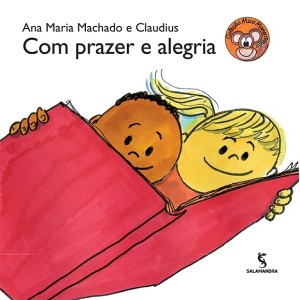 COM PRAZER E ALEGRIA ANA MARIA MACHADO ED SALAMANDRA