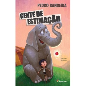 GENTE DE ESTIMAÇÃO PEDRO BANDEIRA ED MODERNA